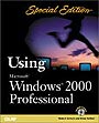 Special Edition Using Microsoft Windows 2000 Professional (SE Using)