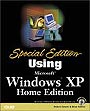 Special Edition Using Microsoft(R) Windows XP, Home Edition